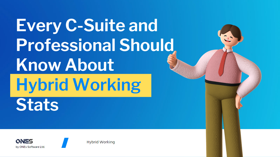 Every C-Suite and Professional Should Know About Hybrid Working Stats in 2023